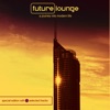 Future Lounge (A Journey into Modern Life)