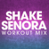 Shake Senora (Extended Workout Mix) - Power Music Workout