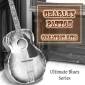 Charley Patton Greatest Hits artwork