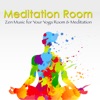 Meditation Room – Zen Music for Your Yoga Room & Meditation