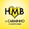 O Amor É Assim (feat. Carminho) - HMB lyrics