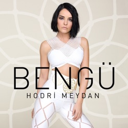 Bengü - Hodri Meydan
