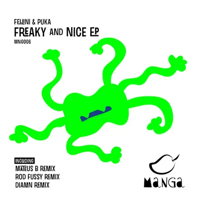Freaky and Nice EP - Fellini