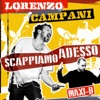 Scappiamo adesso (feat. Maxi B) - Single