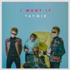 I Want It - Single