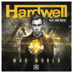 Mad World [feat. Jake Reese] [Remixes] - Hardwell