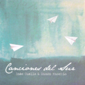 Canciones del Sur - Ines Cuello & Ramon Maschio