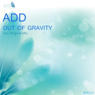Out of Gravity - Single - ADD