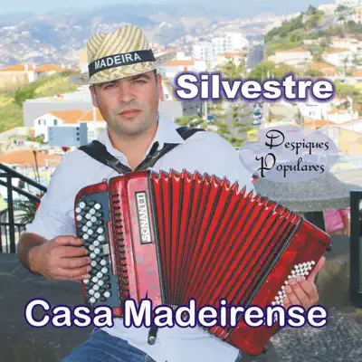 Despiques Populares (Casa Madeirense) - Silvestre Despiques Populares (Casa Madeirense) - Silvestre