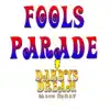 Fools Parade - Single album lyrics, reviews, download