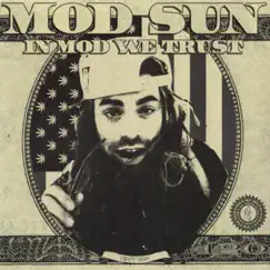 In Mod We Trust - EP by MOD SUN album reviews, ratings, credits