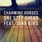 One Step Ahead (feat. Jona Bird) - Charming Horses lyrics