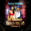 Stream & download Things You Do (feat. JC) - Single