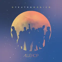 Allehop - O Teatro Mágico