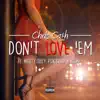 Don't Love 'Em (feat. Marty Obey, Pok'chop & Nump) - Single album lyrics, reviews, download