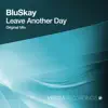 Leave Another Day - Single album lyrics, reviews, download