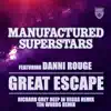 Great Escape (feat. Danni Rouge) [Richard Grey Deep in Vegas Remix + Ten Words Remix] - Single album lyrics, reviews, download