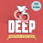We Go Deep (Remix Edition - Mixed by the Avener) - The Avener