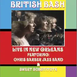 British Bash: Live in New Orleans - Chris Barber's Jazz Band British Bash: Live in New Orleans - Chris Barber's Jazz Band