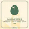 Stream & download Can't Wait / The Clapping Track - Single