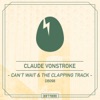 Can't Wait / The Clapping Track - Single