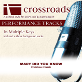 Mary Did You Know [Performance Track] - EP - Crossroads Performance Tracks