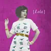 Lola album lyrics, reviews, download