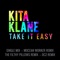 Take It Easy (Mocean Worker Remix) - Kita Klane lyrics