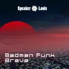 Badman Funk - Single album lyrics, reviews, download