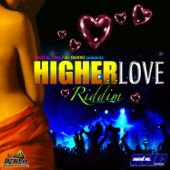 Higher Love Riddim - EP - Various Artists