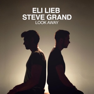 Eli Lieb & Steve Grand - Look Away - Line Dance Music