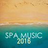 Spa Music 2016 - Best Collection of Wellness Center and Hotel Spa, Sauna & Turkish Bath Background Songs - Spa Music Academy