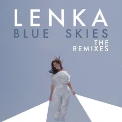 Blue Skies (The Remixes) - EP - Lenka