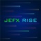 Rise - Jefx lyrics