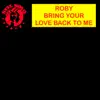 Stream & download Bring Your Love Back to Me - Single