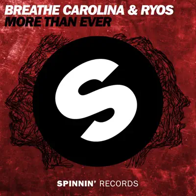 More Than Ever (Extended Mix) [with Ryos] - Single - Breathe Carolina