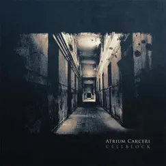 Cellblock by Atrium Carceri album reviews, ratings, credits