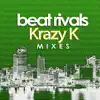 Krazy K Mixes album lyrics, reviews, download