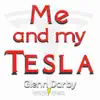Me and My Tesla - Single album lyrics, reviews, download