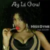 Ay Li Gou! (feat. Izolan) - Single album lyrics, reviews, download