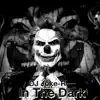 Stream & download In the Dark - Single