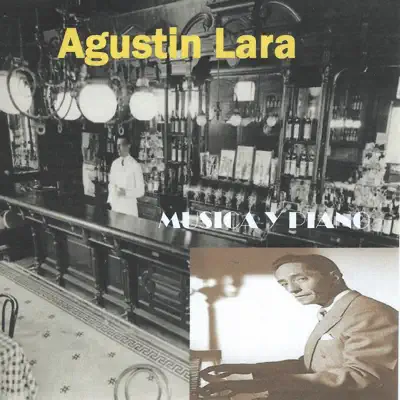 Música y Piano - Agustín Lara