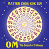 Om: The Sound of Stillness - EP - Master Choa Kok Sui