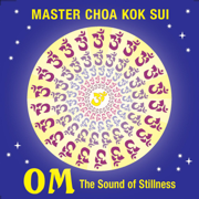 Om: The Sound of Stillness - EP - Master Choa Kok Sui