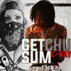 Getchu Sum - Single album lyrics, reviews, download