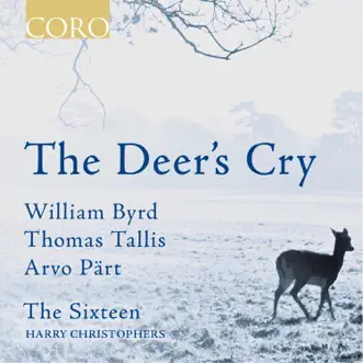 The Deer's Cry by The Sixteen & Harry Christophers album reviews, ratings, credits