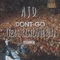 Don't Go (feat. Fastlane Fly) - AJD lyrics