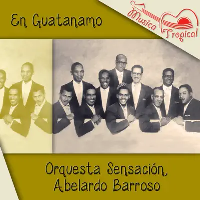 En Guatanamo - Abelardo Barroso
