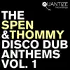The Spen & Thommy Disco Dub Anthems, Vol. 1 album lyrics, reviews, download