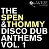 The Spen & Thommy Disco Dub Anthems, Vol. 1